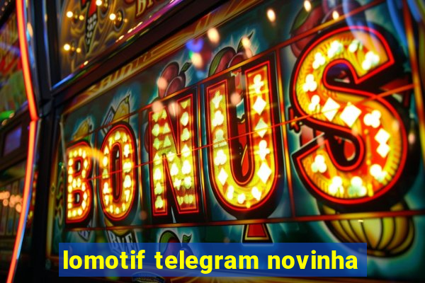 lomotif telegram novinha